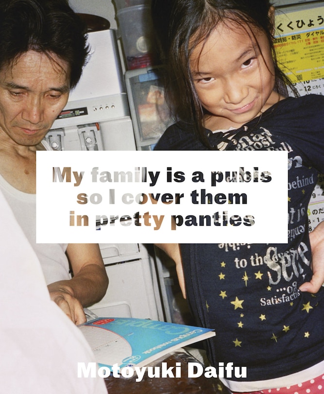 Couverture_Motoyuki Daifu: My Family Is a Pubis so I Cover It in Pretty Panties
