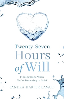 Front cover_Twenty Seven Hours of Will