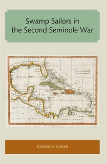 Front cover_Swamp Sailors In The Second Seminole War