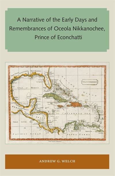 Front cover_A Narrative of the Early Days and Remembrances of Oceola Nikkanochee, Prince of Econchatti