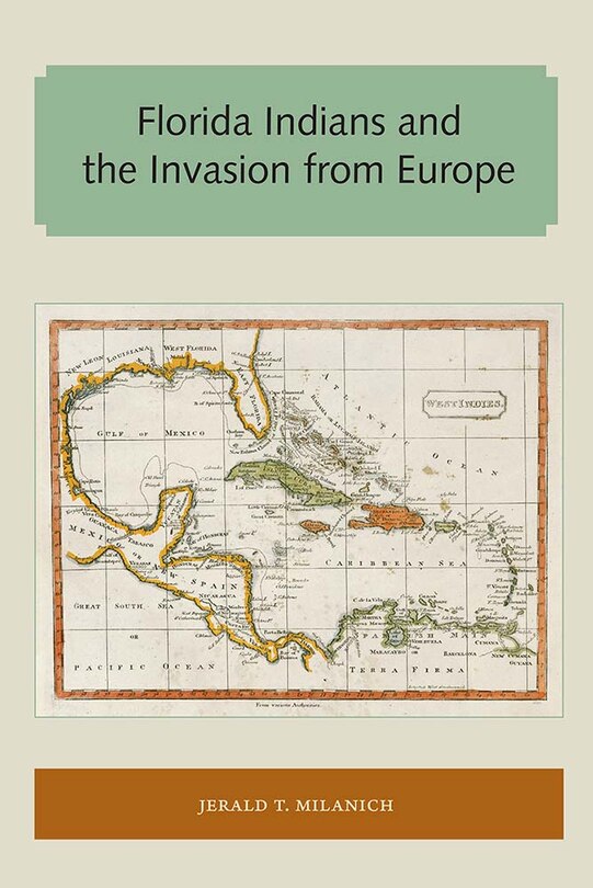 Couverture_Florida Indians And The Invasion From Europe