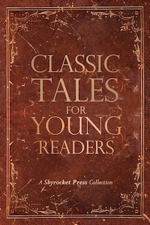 Classic Tales for Young Readers