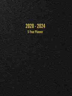 2020 - 2024 5-Year Planner: 60-Month Calendar (Black) de I. S. Anderson