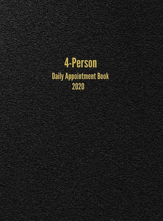 4-person Daily Appointment Book 2020: 4-column Daily Appointment Book