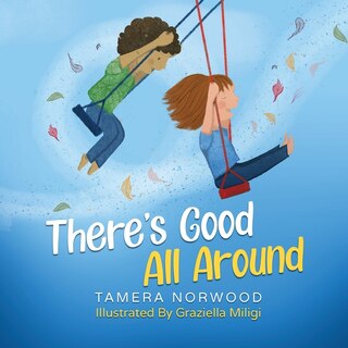 Front cover_There's Good All Around