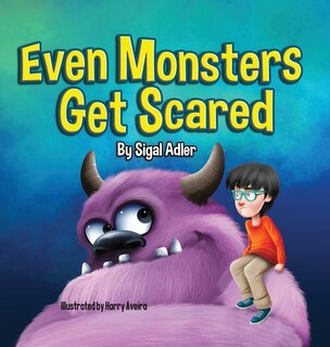 Front cover_Even Monsters Get Scared