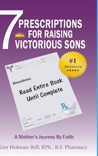 Front cover_7 Prescriptions for Raising Victorious Sons