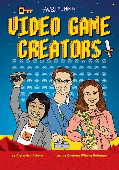 Front cover_Awesome Minds: Video Game Creators