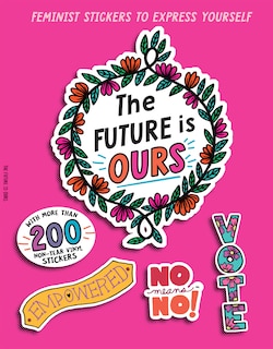 The Future is Ours: Feminist Stickers to Express Yourself