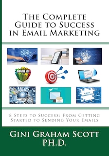 Front cover_The Complete Guide to Success in Email Marketing