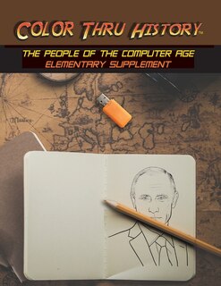 Front cover_Color Thru History - The People of the Computer Age Elementary Supplement