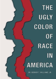 Front cover_The Ugly Color of Race in America