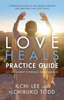 Front cover_Love Heals Practice Guide