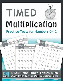 Couverture_Timed Multiplication Practice Tests for Numbers 0-12