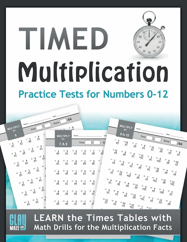 Couverture_Timed Multiplication Practice Tests for Numbers 0-12