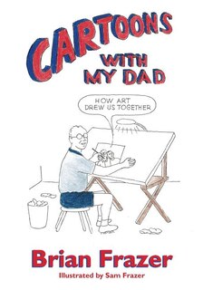 Front cover_Cartoons With My Dad