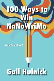 Couverture_100 Ways to Win NaNoWriMo