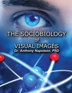 Front cover_The Sociobiology of Visual Images