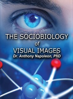 Front cover_The Sociobiology of Visual Images