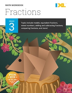Front cover_IXL Math Workbook: Grade 3 Fractions