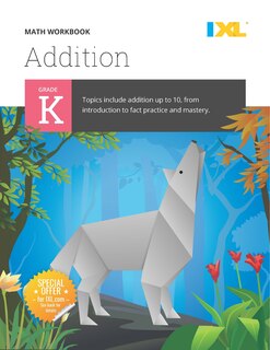 Front cover_Kindergarten Addition Workbook (IXL Workbooks)