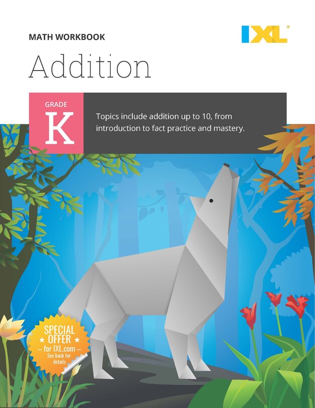 Front cover_Kindergarten Addition Workbook (IXL Workbooks)