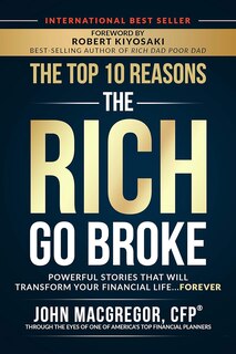 Front cover_The Top 10 Reasons the Rich Go Broke
