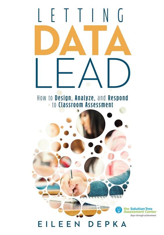 Front cover_LETTING DATA LEAD HOW TO DESIG N, ANALYZE, AND RESPOND TO CLA