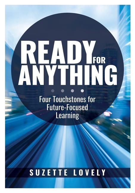 Couverture_READY FOR ANYTHING FOUR TOUCHS TONES FOR FUTURE-FOCUSED LEARN