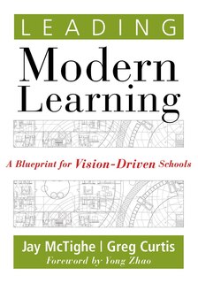 Couverture_LEADING MODERN LEARNING A BLUEPRINT FOR VISION-DRIVEN SCHOOL