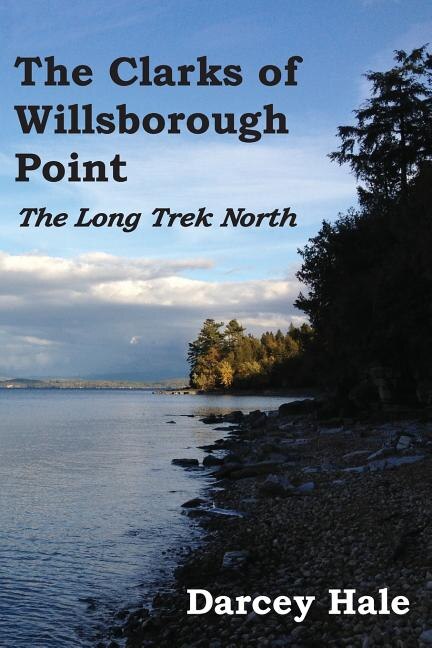 Front cover_The Clarks of Willsborough Point