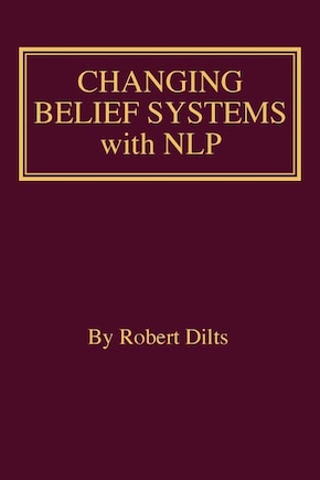 Changing Belief Systems With NLP