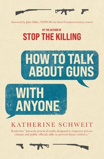 Front cover_How To Talk About Guns with Anyone