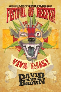 Lost DMB Files: Fistful of Reefer, Season One:  A Schism 8 Series