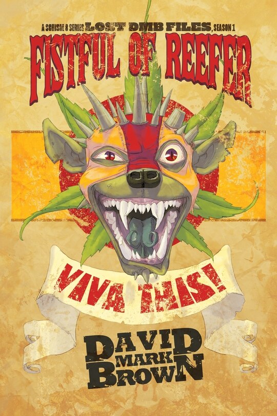 Lost DMB Files: Fistful of Reefer, Season One:  A Schism 8 Series