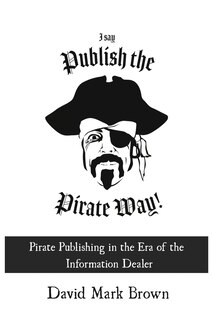 Couverture_I Say Publish The Pirate Way