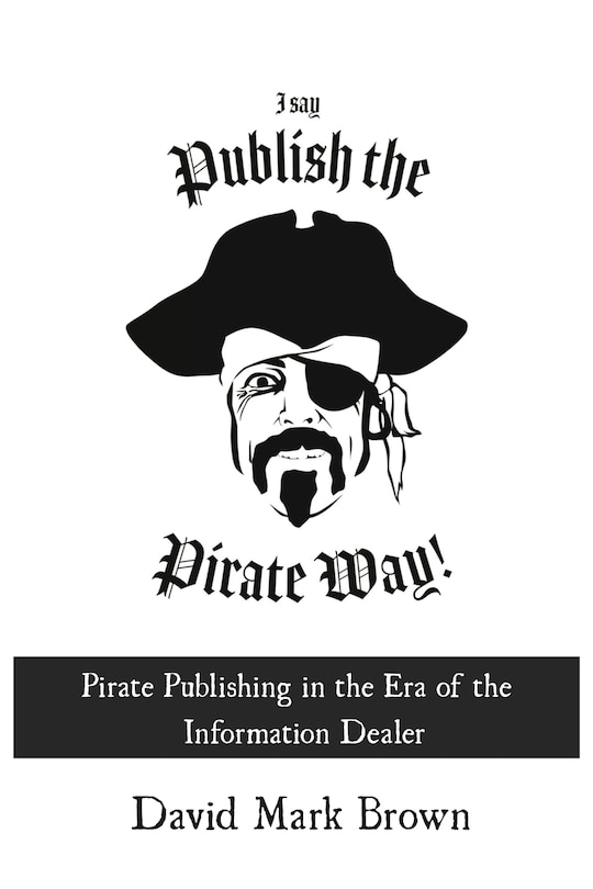 Couverture_I Say Publish The Pirate Way