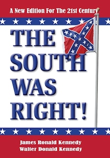 The South Was Right!: A New Edition for the 21st Century