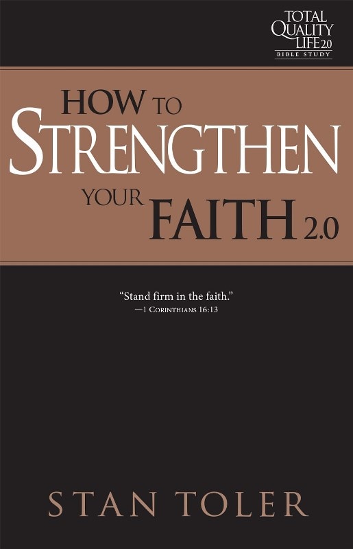 Front cover_How To Strengthen Your Faith (tql 2.0 Bible Study Series)