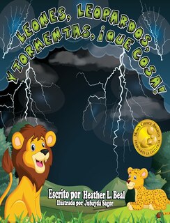 Couverture_Leones, Leopardos Y Tormentas, ¡Que Cosa! (Spanish Edition)