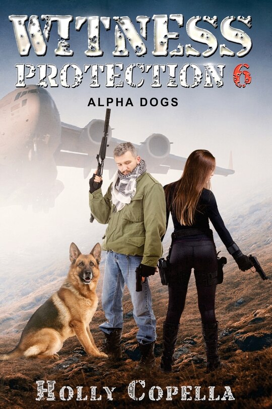 Witness Protection 6: Alpha Dogs