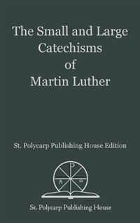 Couverture_The Small and Large Catechisms of Martin Luther
