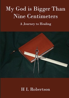 Front cover_My God Is Bigger Than Nine Centimeters