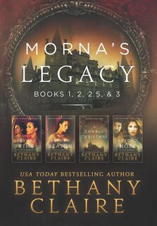 Morna's Legacy: Books 1, 2, 2.5, & 3: Scottish, Time Travel Romances