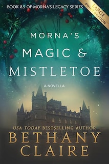 Front cover_Morna's Magic & Mistletoe - A Novella (Large Print Edition)
