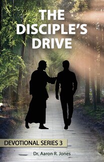 Front cover_The Disciple's Drive