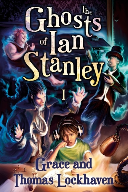 Couverture_The Ghosts of Ian Stanley (Book 1)