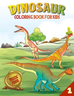 Front cover_Dinosaur Coloring Book for Kids (Book 1)