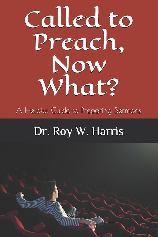 Front cover_Called to Preach, Now What?