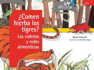 Couverture_¿comen Hierba Los Tigres? Las Cadenas Y Redes Alimenticias / Do Tigers Eat Grass?: Food Chains And Webs